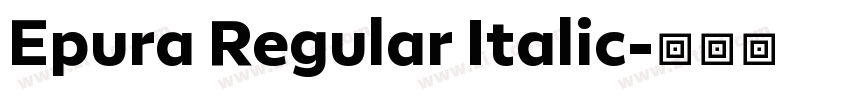Epura Regular Italic字体转换